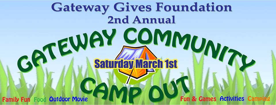 2nd Annual Gateway Community Camp Out March 1st, 2014